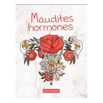 Maudites hormones