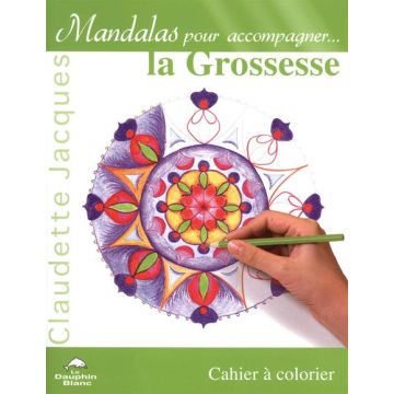 Mandalas - Pour accompagner la grossesse