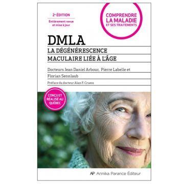Dmla - la dégénérescence maculaire liée à l'âge